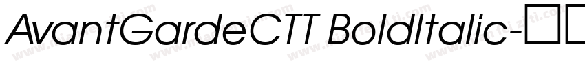 AvantGardeCTT BoldItalic字体转换